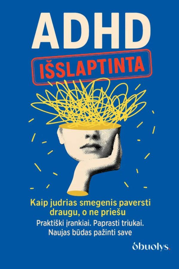ADHD smegenys. Išslaptinta