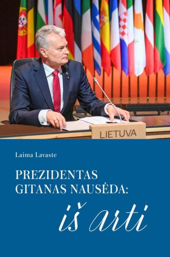 Prezidentas Gitanas Nausėda: iš arti