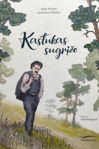 Kastukas sugrįžo