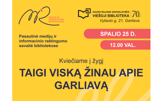Taigi viską žinau apie Garliavą