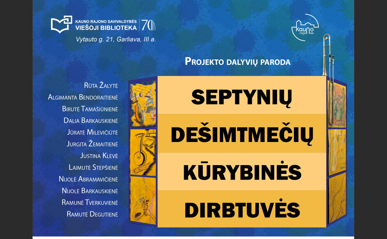 Septynių dešimtmečių kūrybinės dirbtuvės