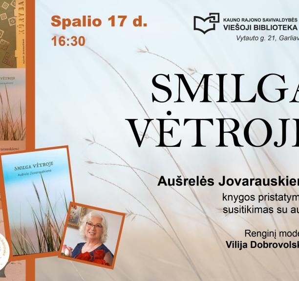 Poetės Aušrelės Jovarauskienės knygos pristatymas ir muzikinė programa