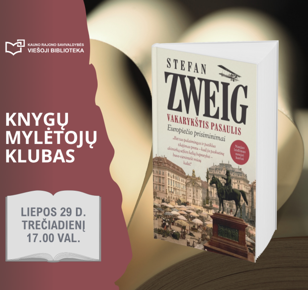 Knygų mylėtojų klubas: Stefan Zweig „Vakarykštis pasaulis. Europiečio prisiminimai“