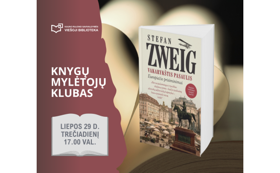 Knygų mylėtojų klubas: Stefan Zweig „Vakarykštis pasaulis. Europiečio prisiminimai“